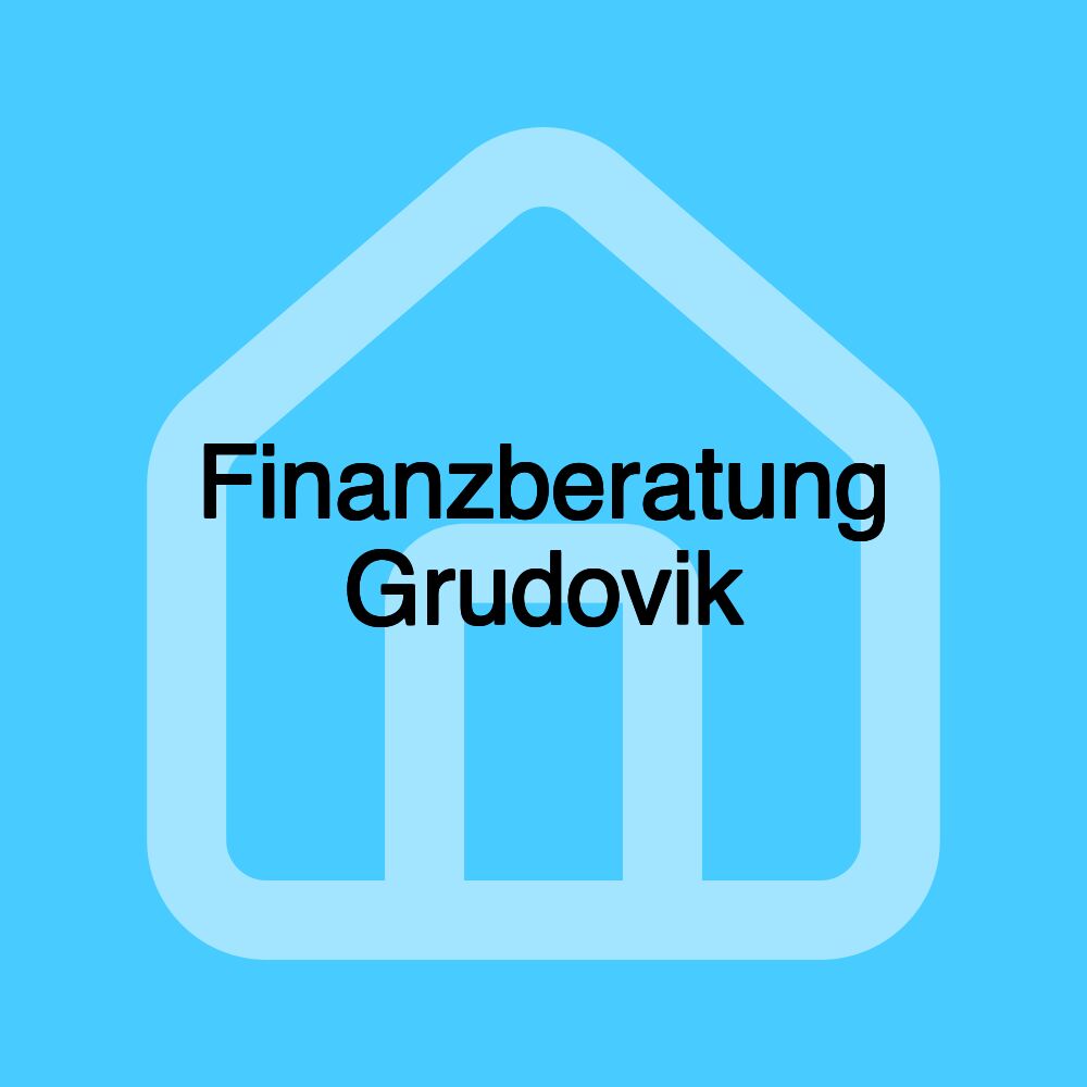 Finanzberatung Grudovik