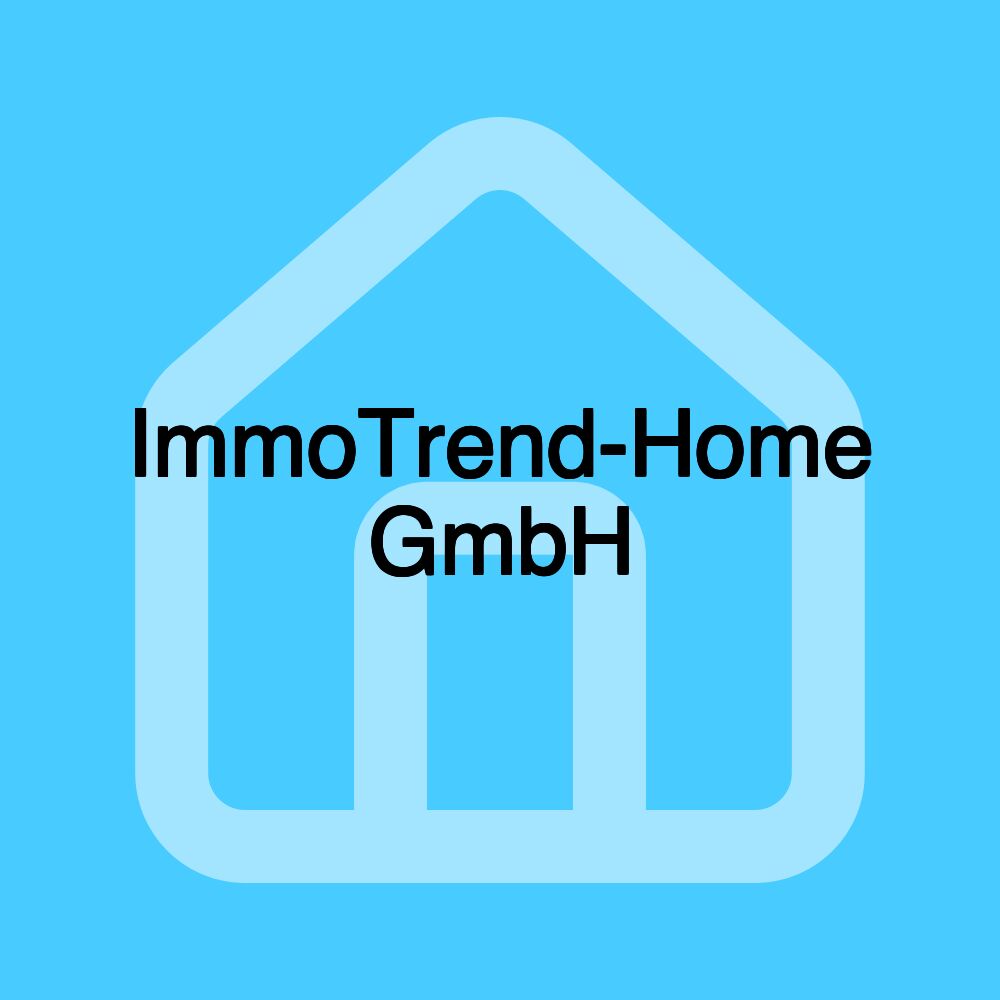 ImmoTrend-Home GmbH