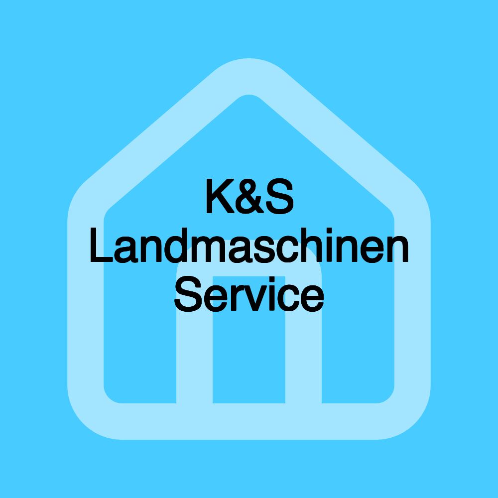 K&S Landmaschinen Service