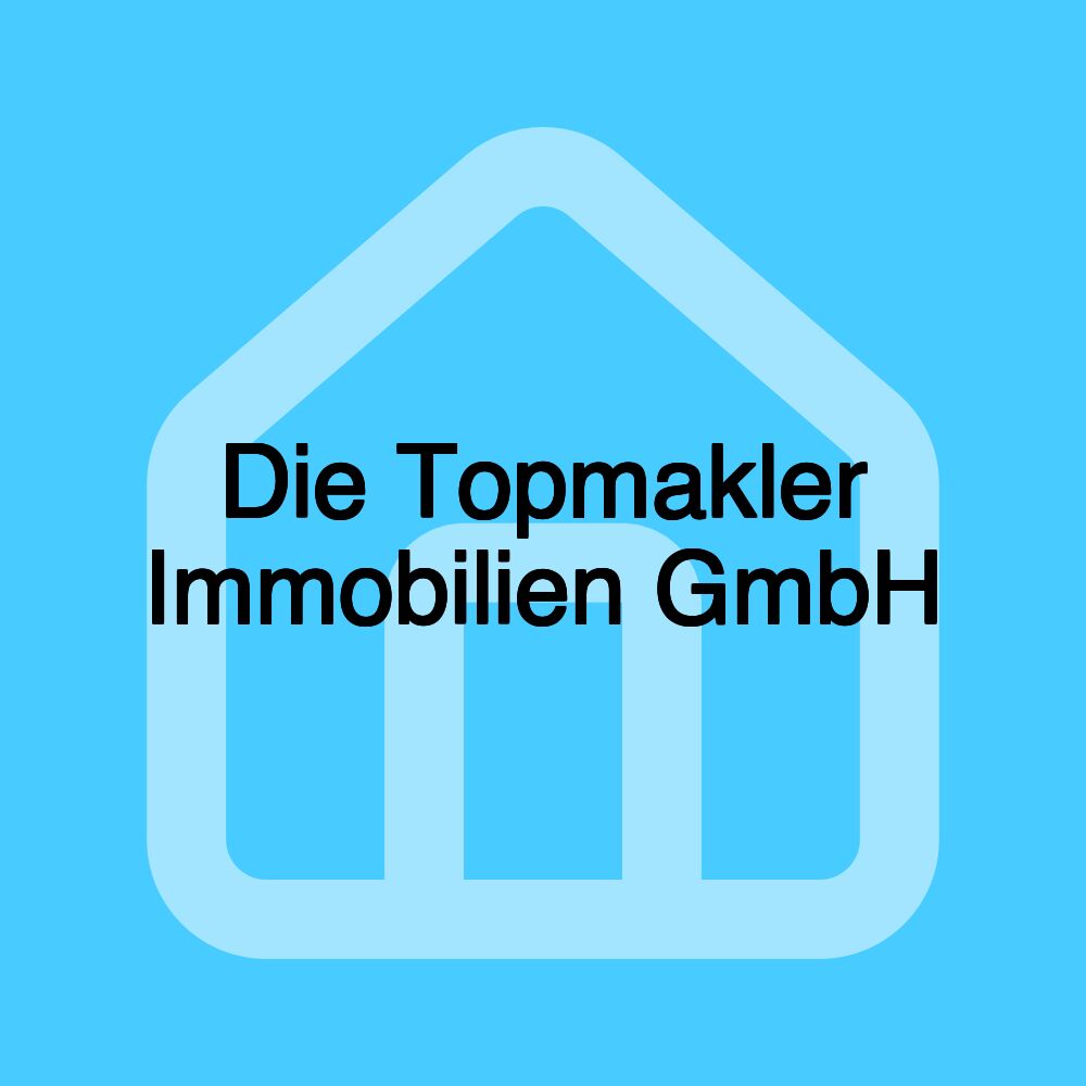 Die Topmakler Immobilien GmbH