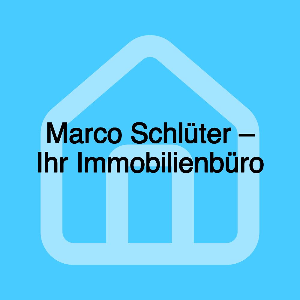 Marco Schlüter – Ihr Immobilienbüro