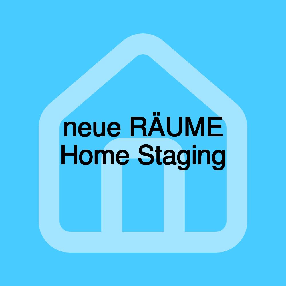 neue RÄUME Home Staging