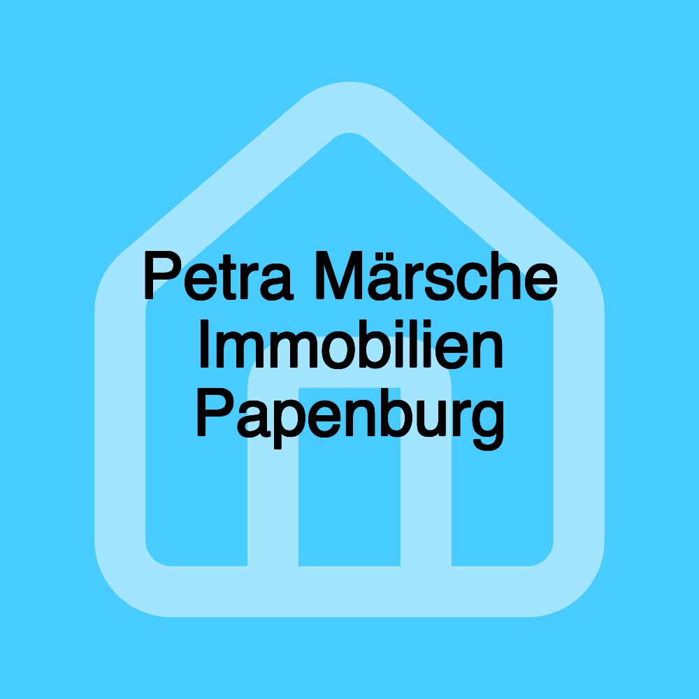 Petra Märsche Immobilien Papenburg