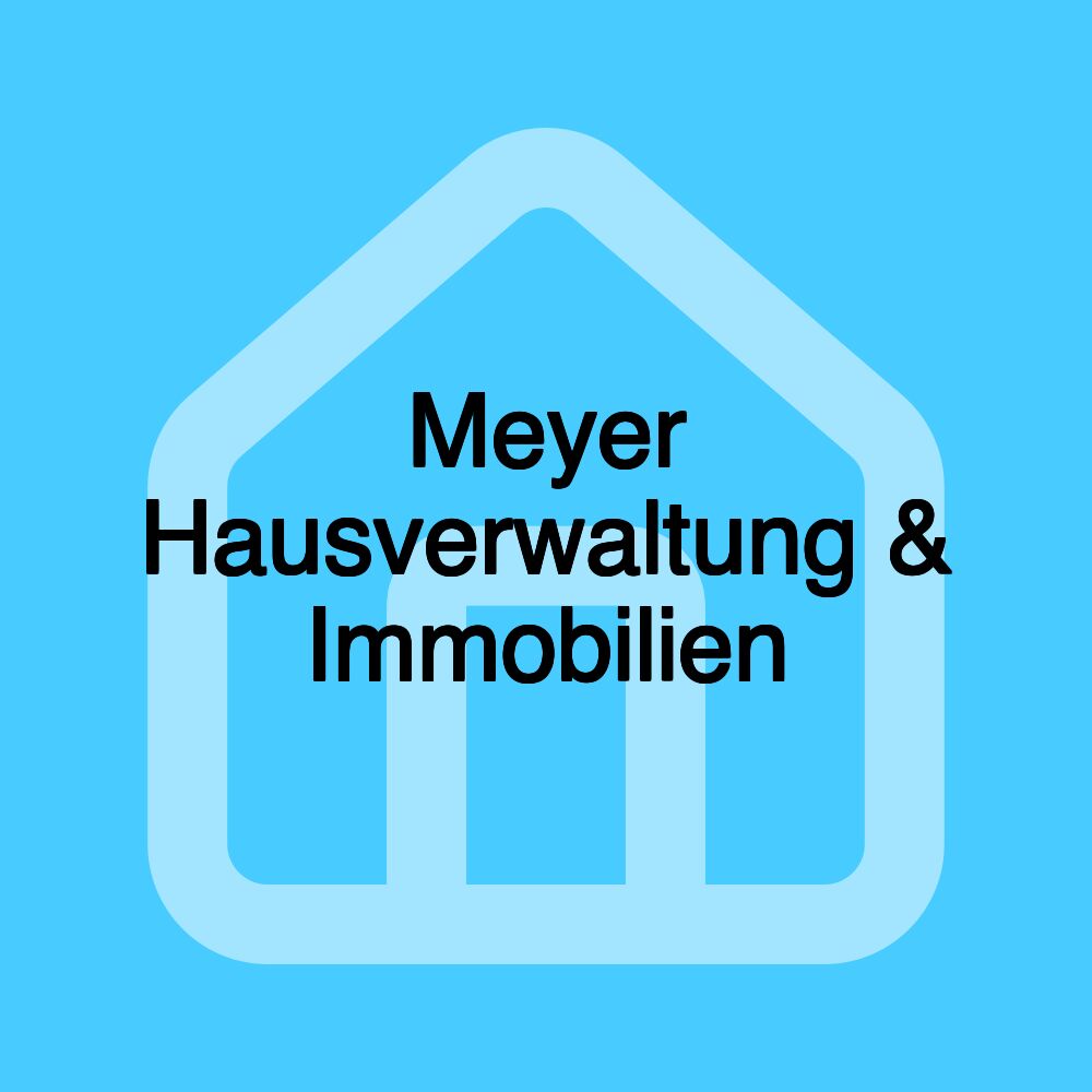 Meyer Hausverwaltung & Immobilien