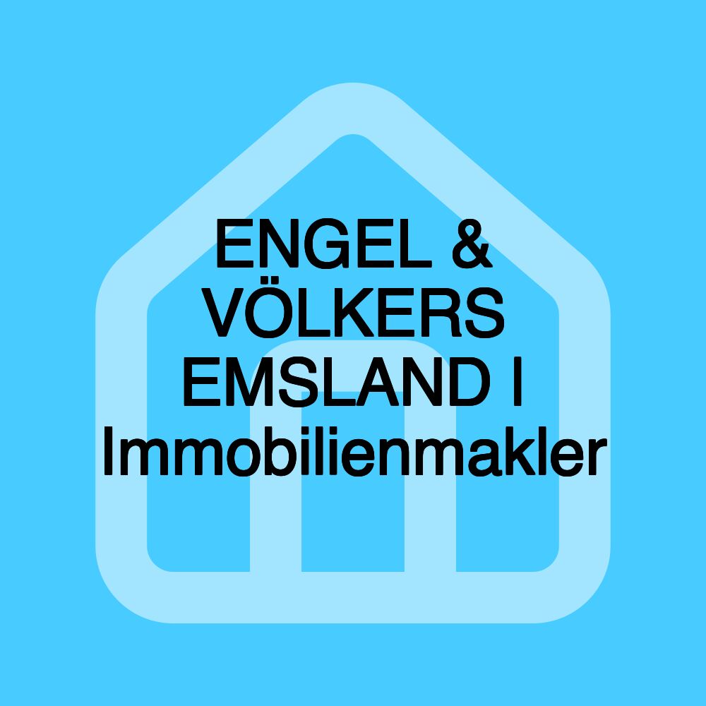 ENGEL & VÖLKERS EMSLAND | Immobilienmakler