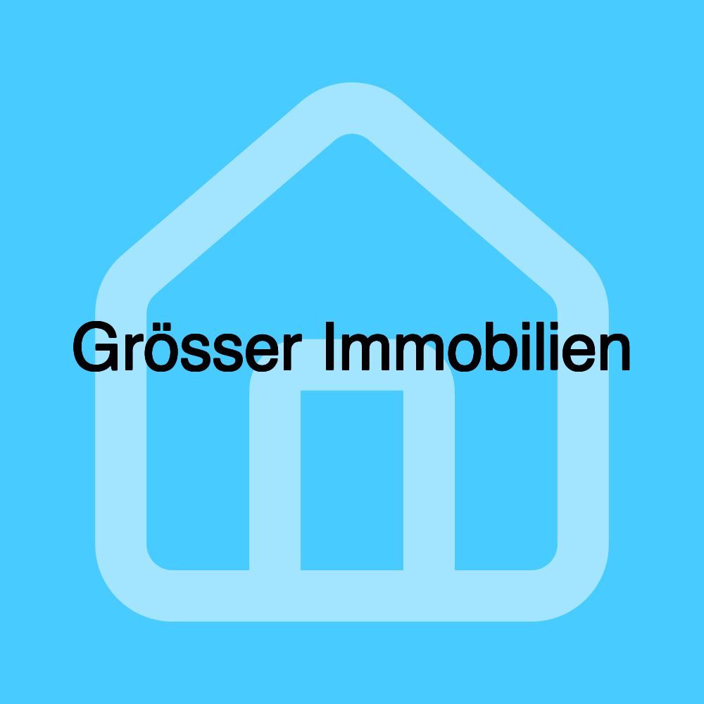 Grösser Immobilien