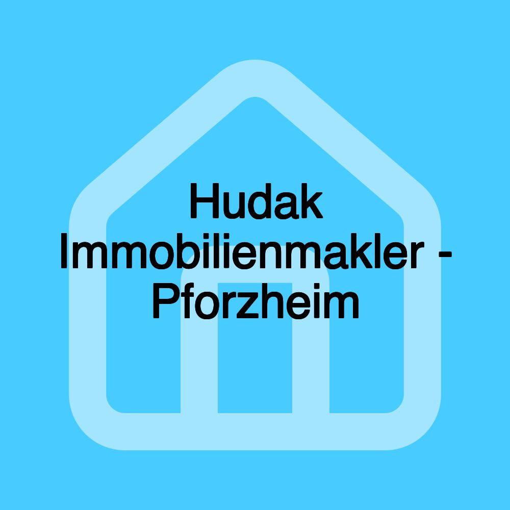 Hudak Immobilienmakler - Pforzheim