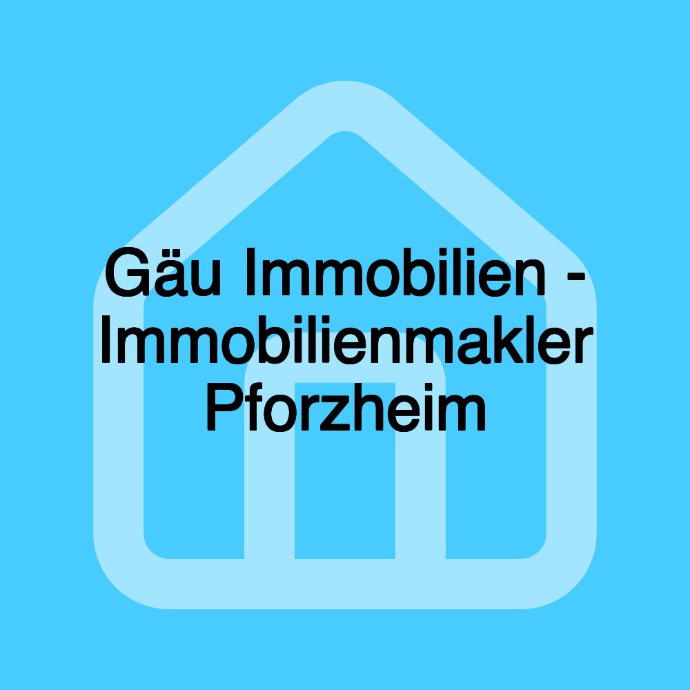 Gäu Immobilien - Immobilienmakler Pforzheim