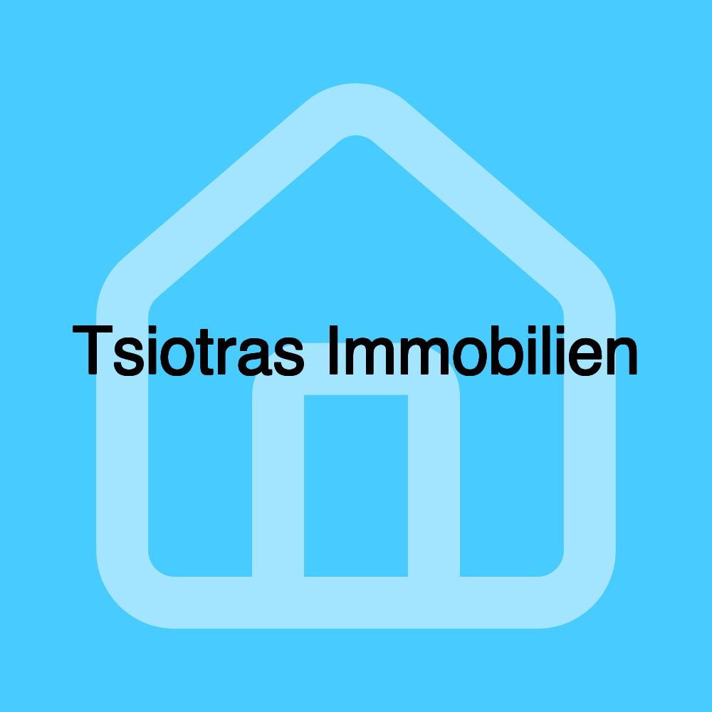 Tsiotras Immobilien