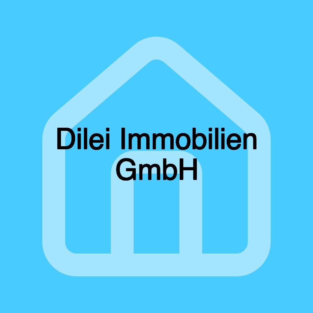 Dilei Immobilien GmbH