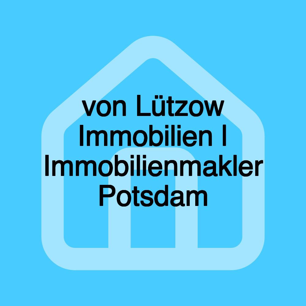 von Lützow Immobilien | Immobilienmakler Potsdam