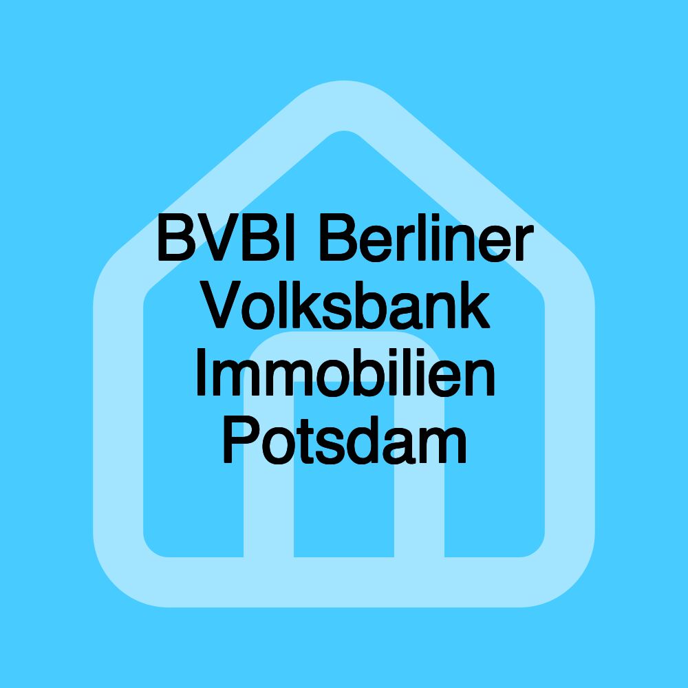 BVBI Berliner Volksbank Immobilien Potsdam