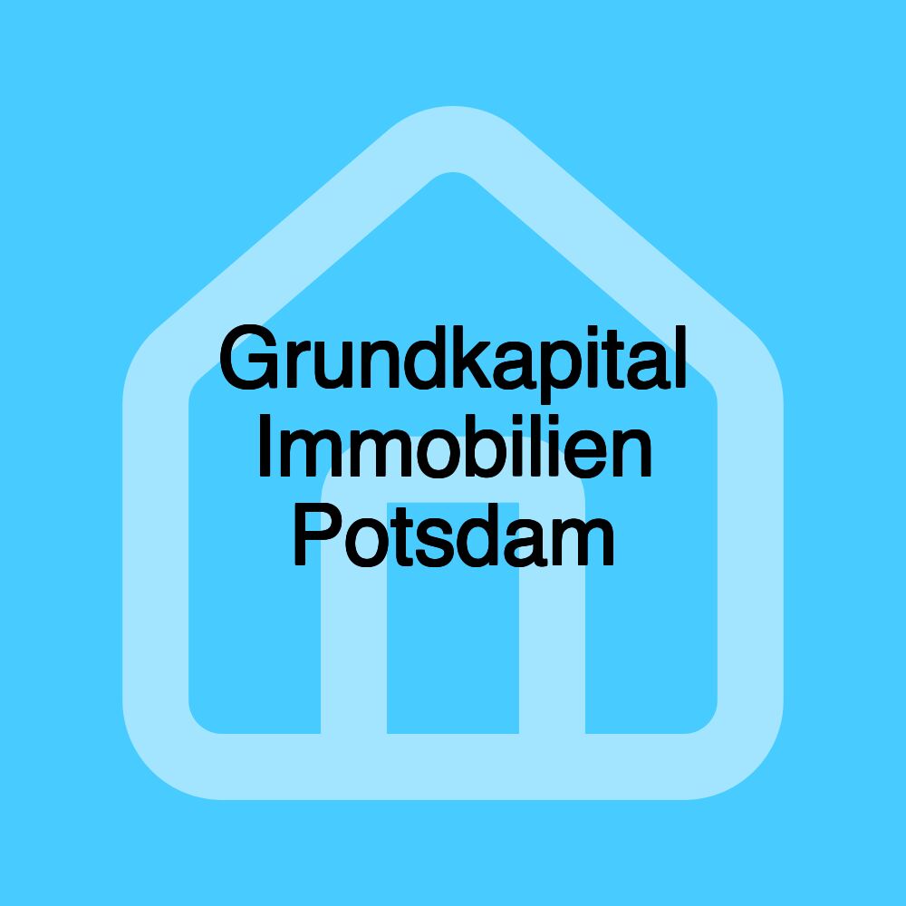 Grundkapital Immobilien Potsdam