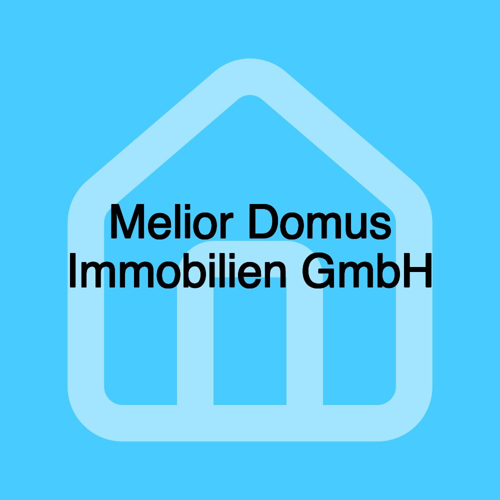 Melior Domus Immobilien GmbH