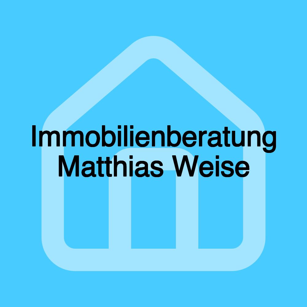 Immobilienberatung Matthias Weise