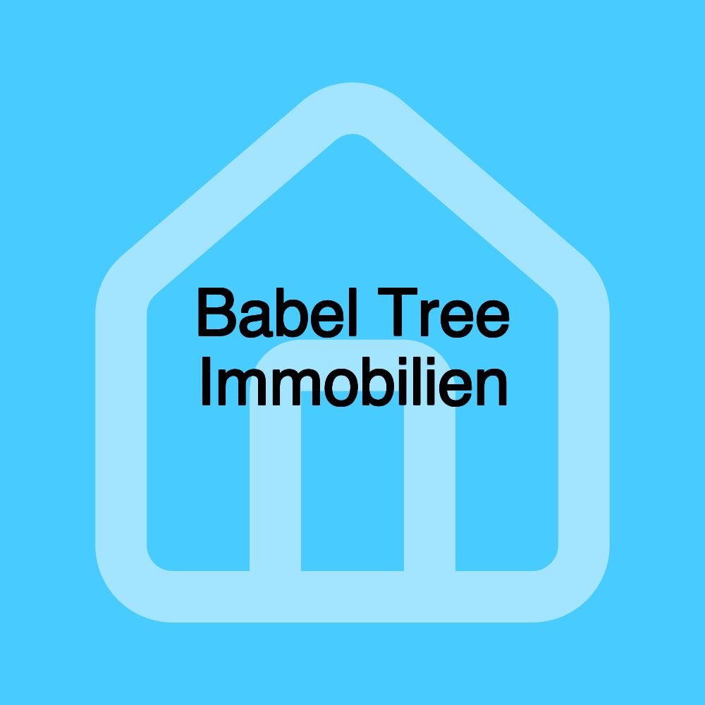 Babel Tree Immobilien