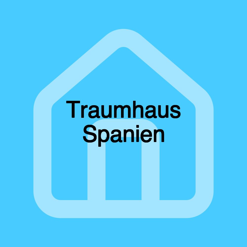 Traumhaus Spanien