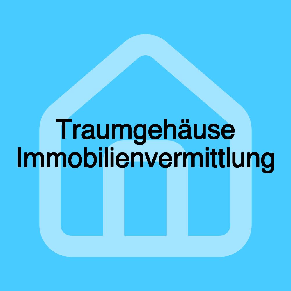 Traumgehäuse Immobilienvermittlung