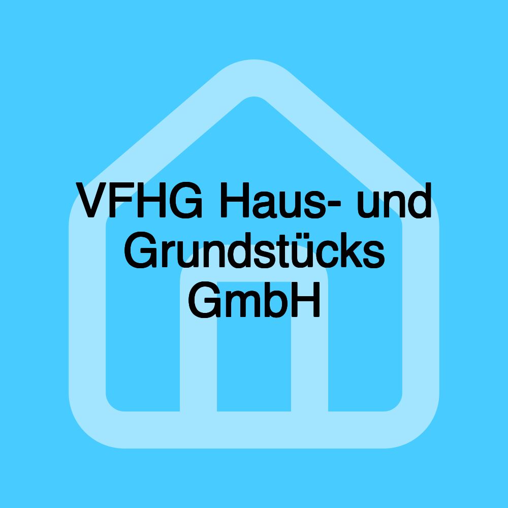 VFHG Haus- und Grundstücks GmbH