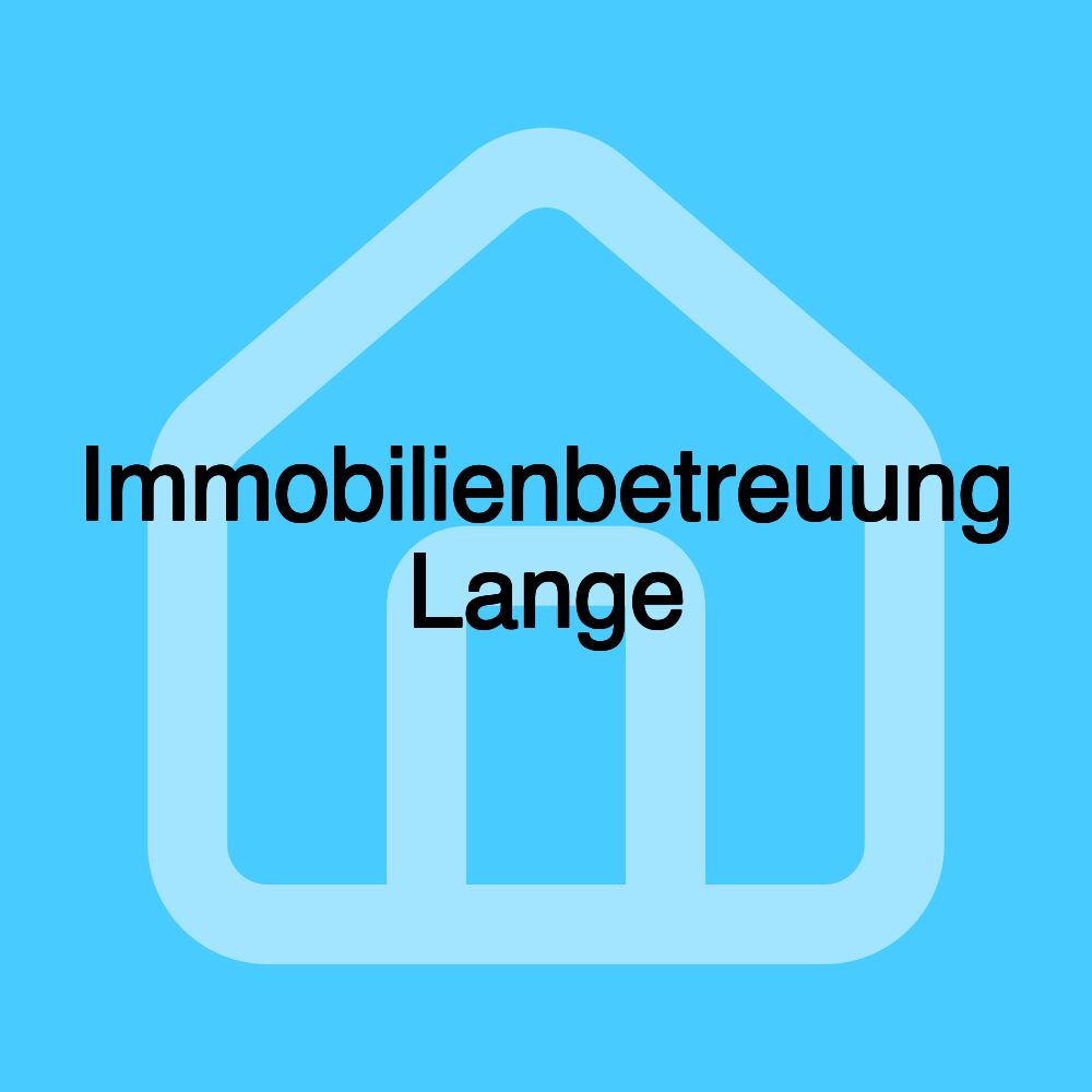 Immobilienbetreuung Lange