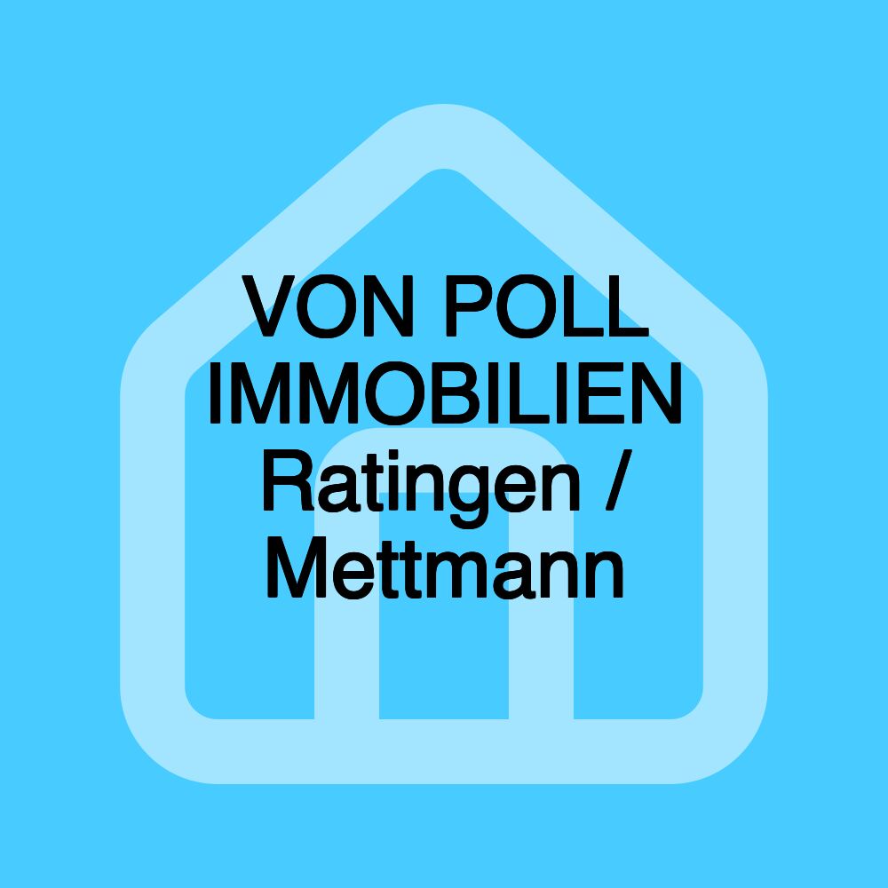 VON POLL IMMOBILIEN Ratingen / Mettmann