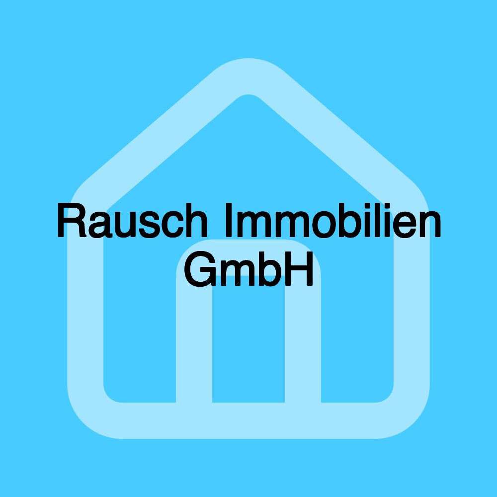 Rausch Immobilien GmbH