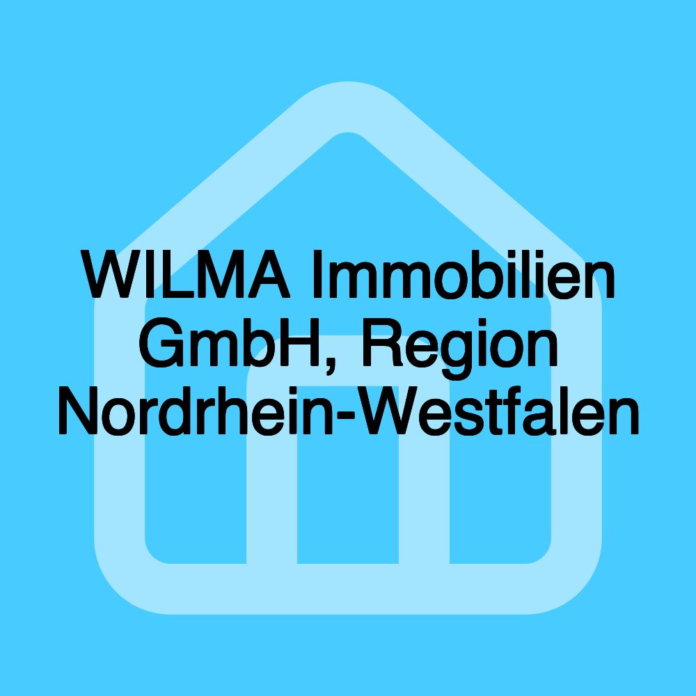 WILMA Immobilien GmbH, Region Nordrhein-Westfalen