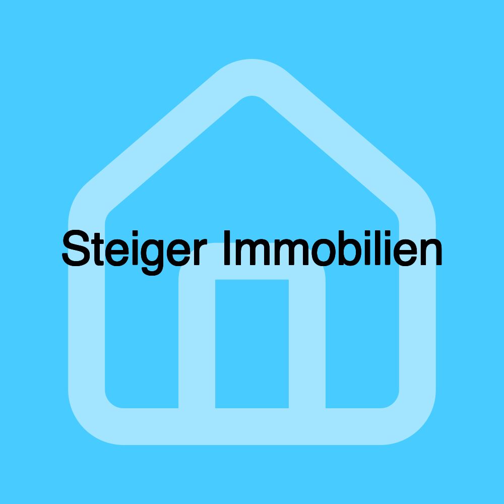 Steiger Immobilien