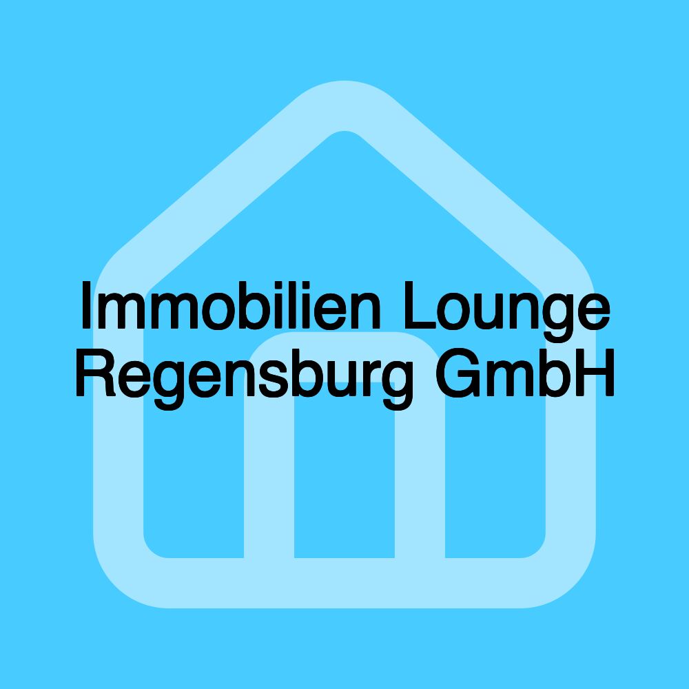 Immobilien Lounge Regensburg GmbH