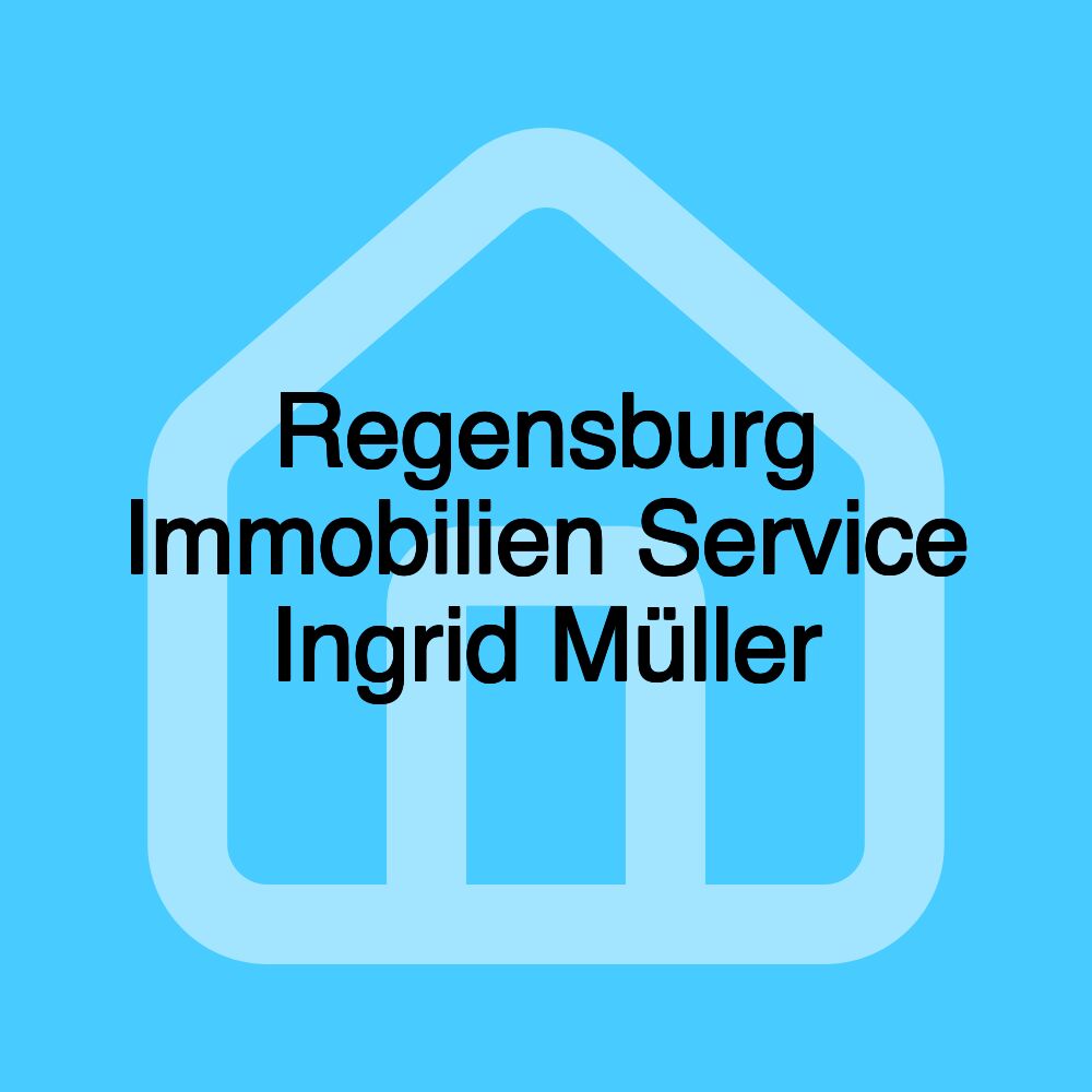 Regensburg Immobilien Service Ingrid Müller