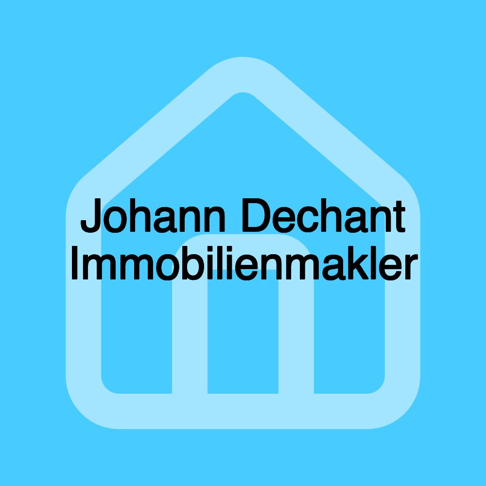 Johann Dechant Immobilienmakler