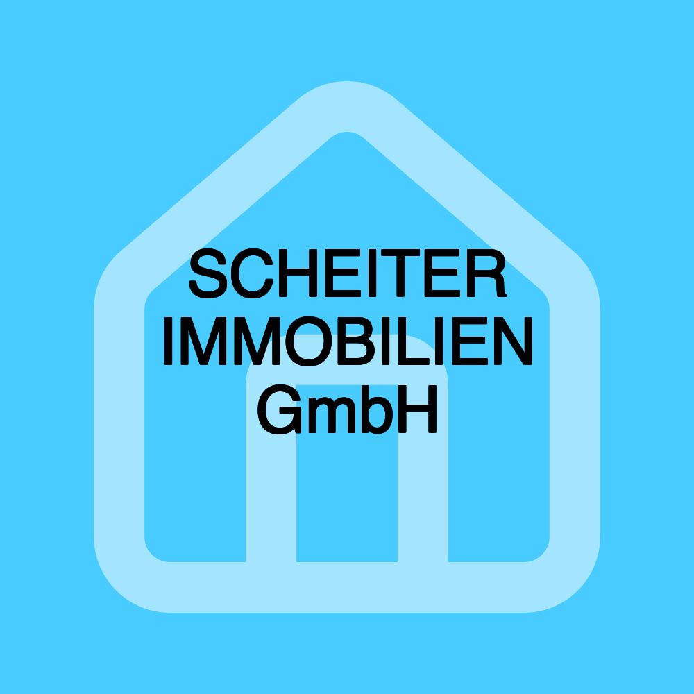 SCHEITER IMMOBILIEN GmbH