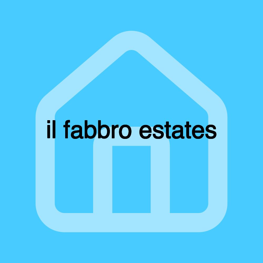 il fabbro estates