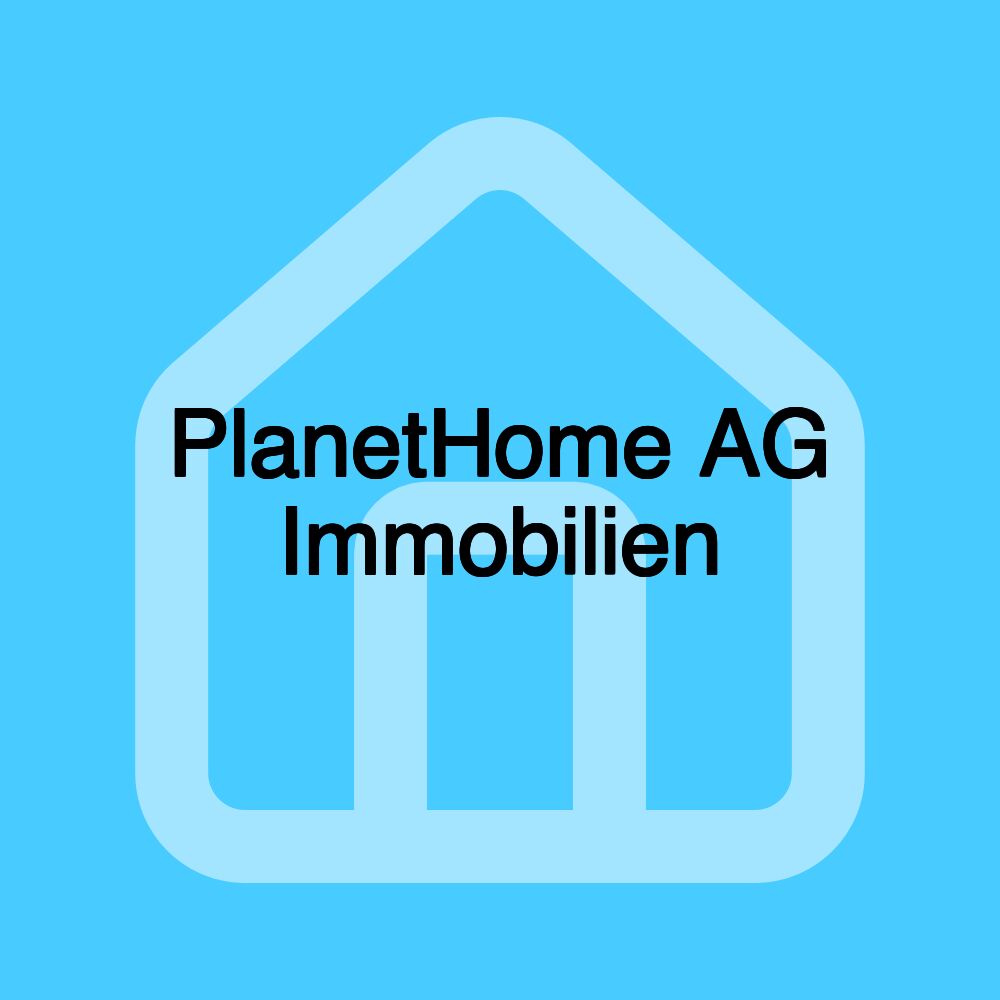 PlanetHome AG Immobilien