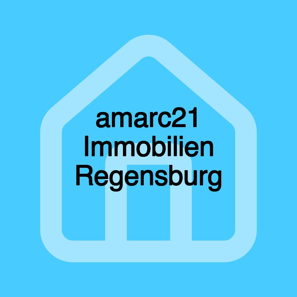 amarc21 Immobilien Regensburg