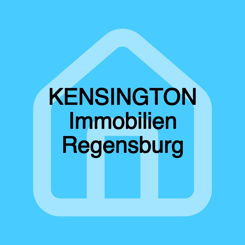 KENSINGTON Immobilien Regensburg