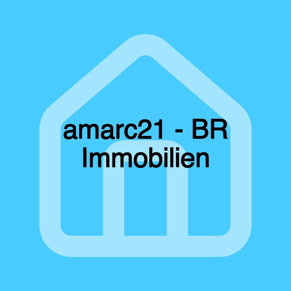 amarc21 - BR Immobilien