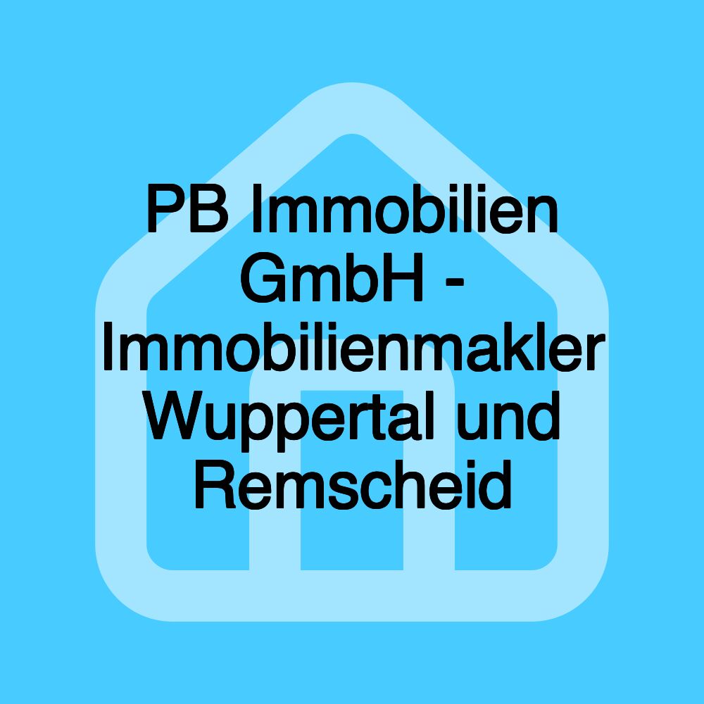 PB Immobilien GmbH - Immobilienmakler Wuppertal und Remscheid