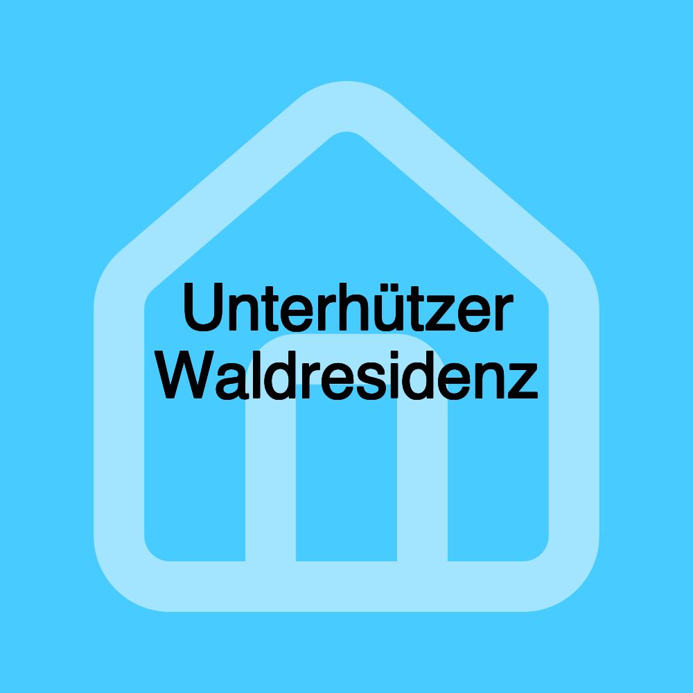 Unterhützer Waldresidenz