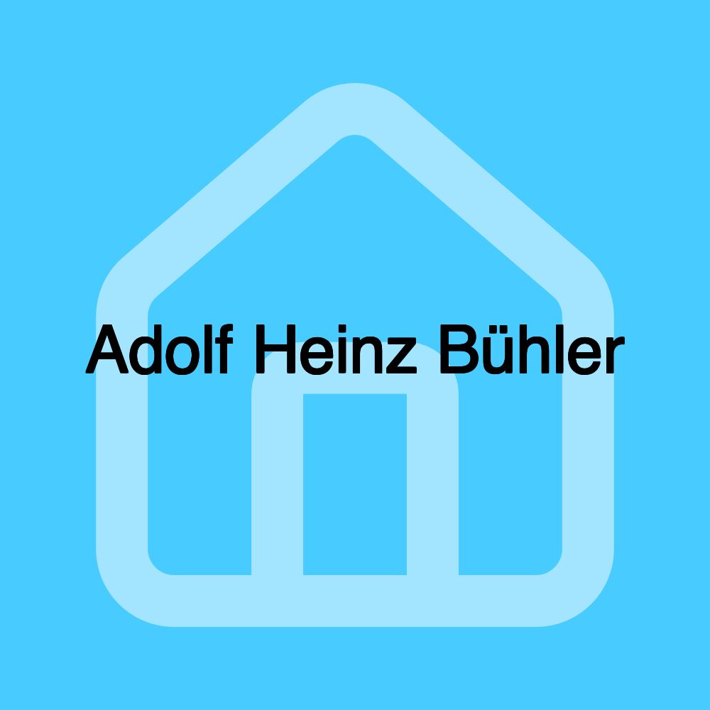 Adolf Heinz Bühler