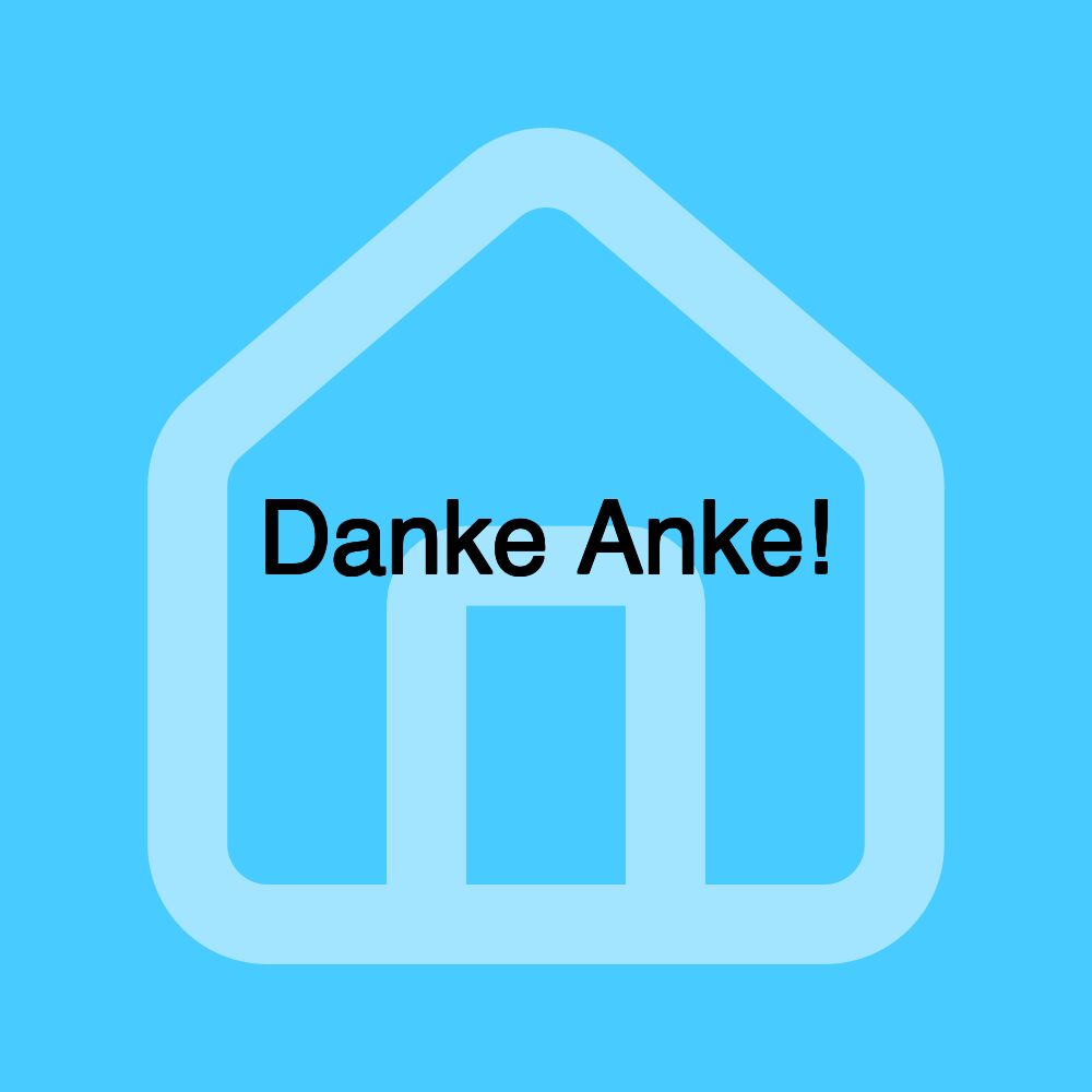 Danke Anke!