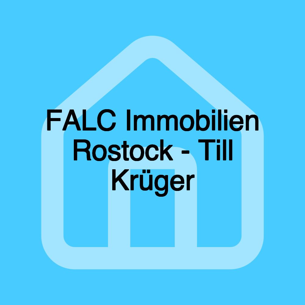 FALC Immobilien Rostock - Till Krüger