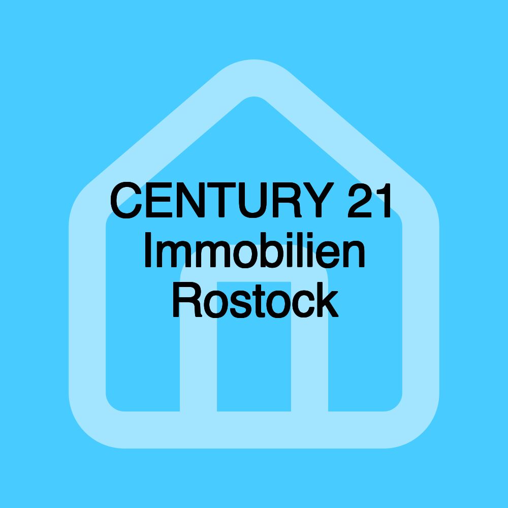 CENTURY 21 Immobilien Rostock