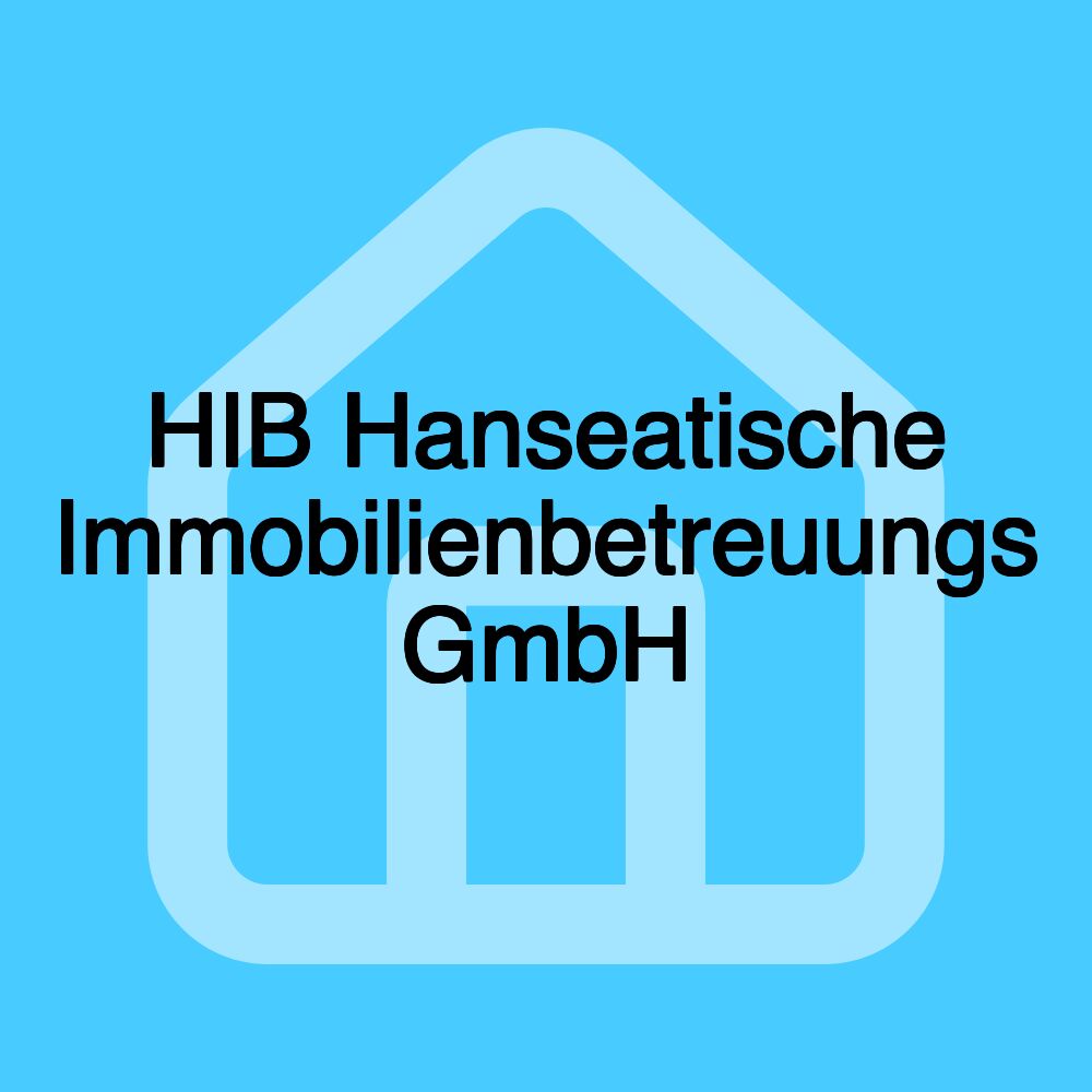 HIB Hanseatische Immobilienbetreuungs GmbH