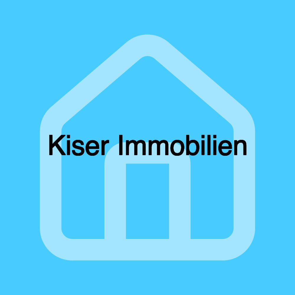 Kiser Immobilien