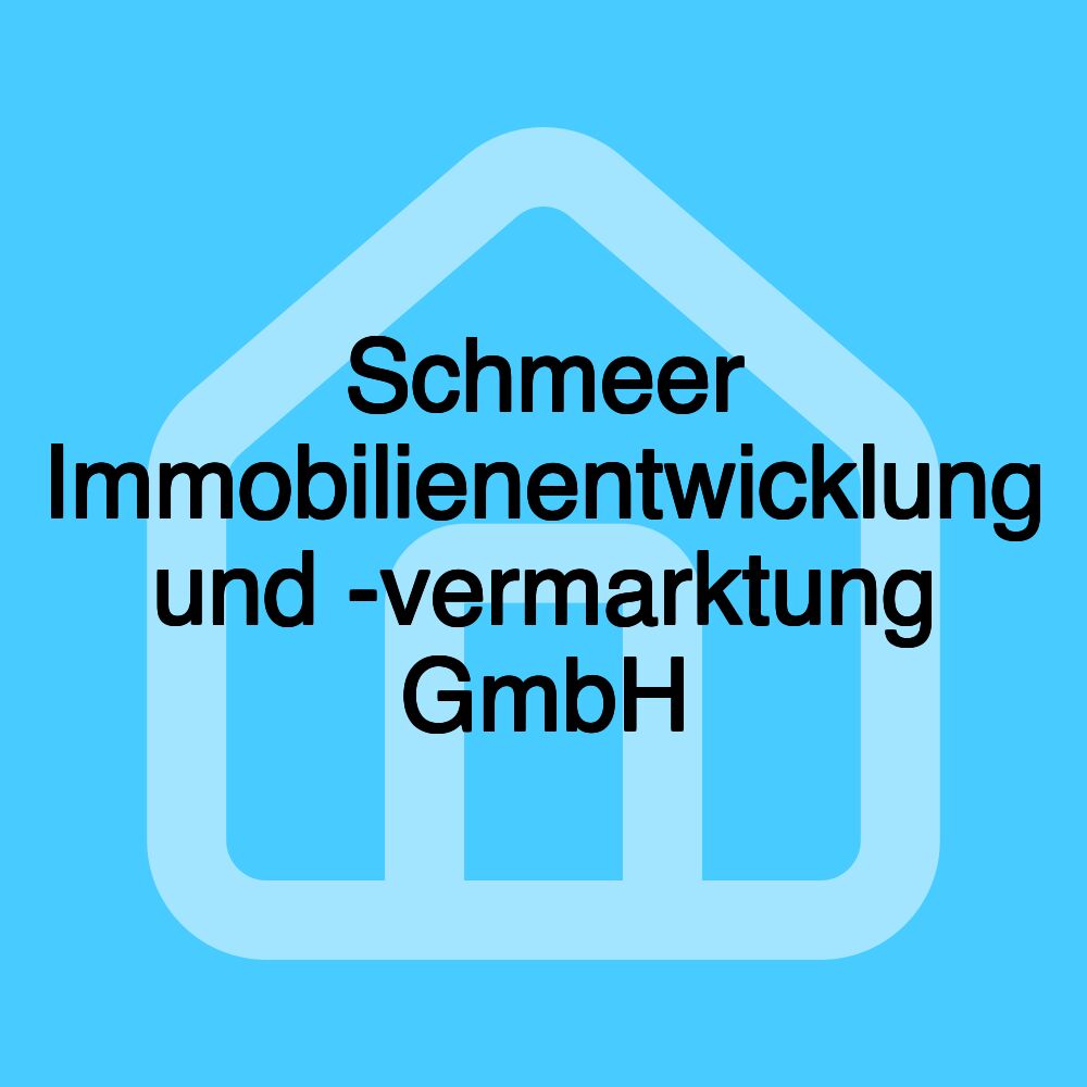 Schmeer Immobilienentwicklung und -vermarktung GmbH