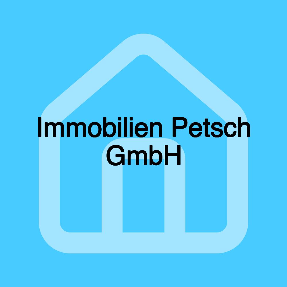 Immobilien Petsch GmbH