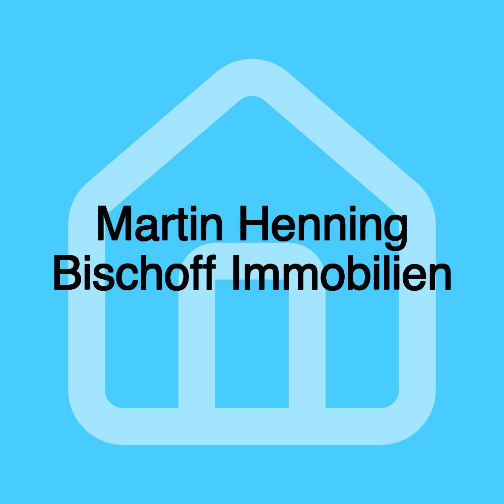 Martin Henning Bischoff Immobilien