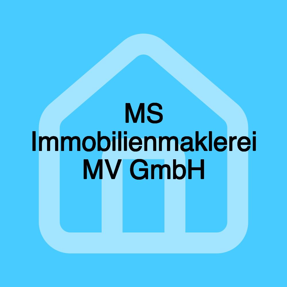 MS Immobilienmaklerei MV GmbH