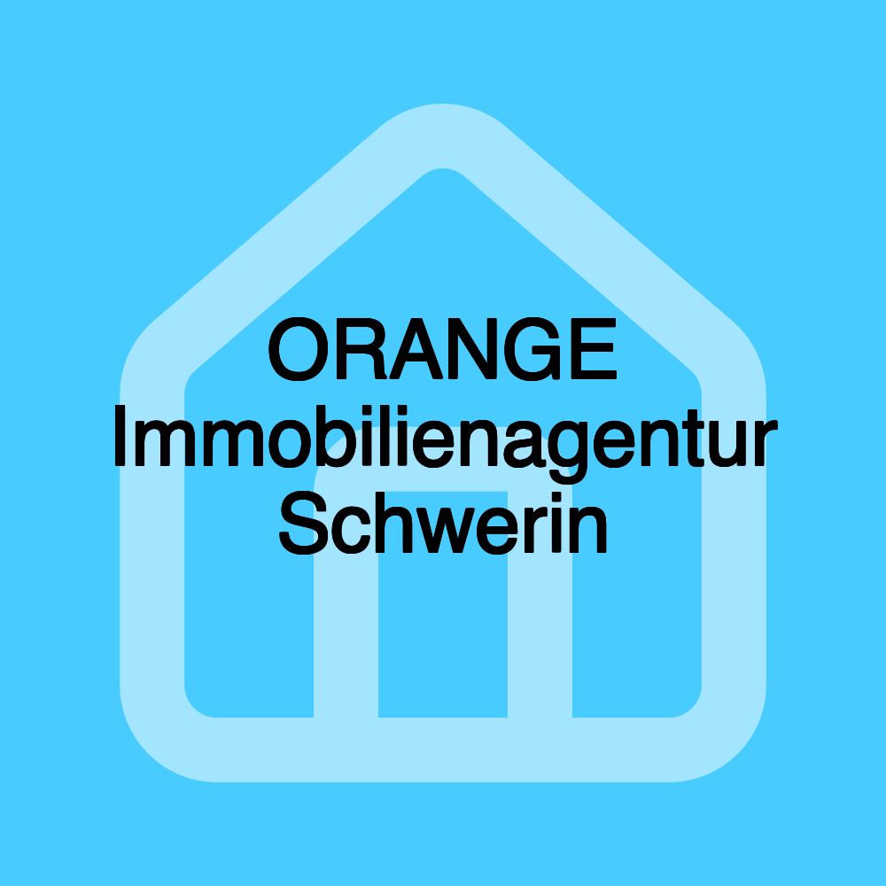 ORANGE Immobilienagentur Schwerin